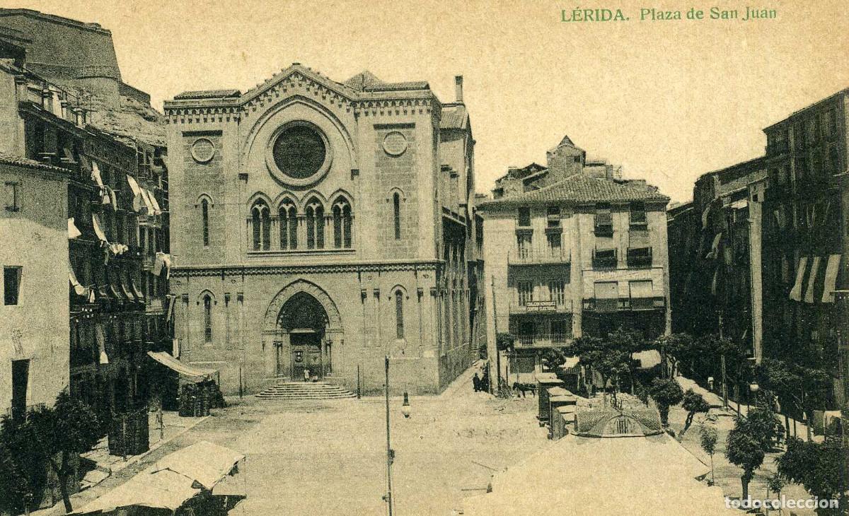 Postales: LERIDA - PLAZA DE SAN JUAN
