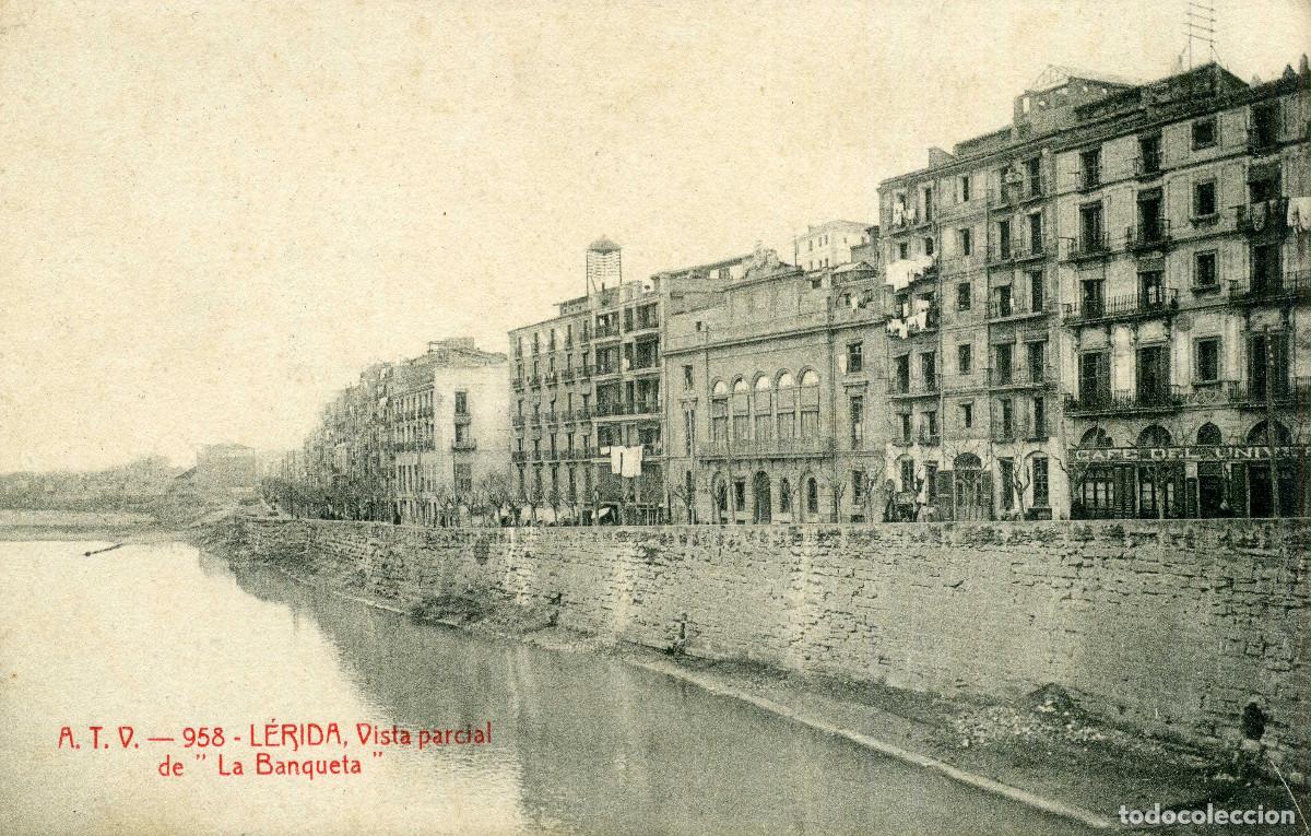 Postales: LERIDA - VISTA PARCIAL DE LA BANQUETA