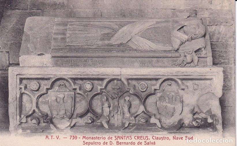 Postales: MONASTERIO SANTES CREUS - SEPULCRO DE D. BERNARDO DE SALV&Aacute;