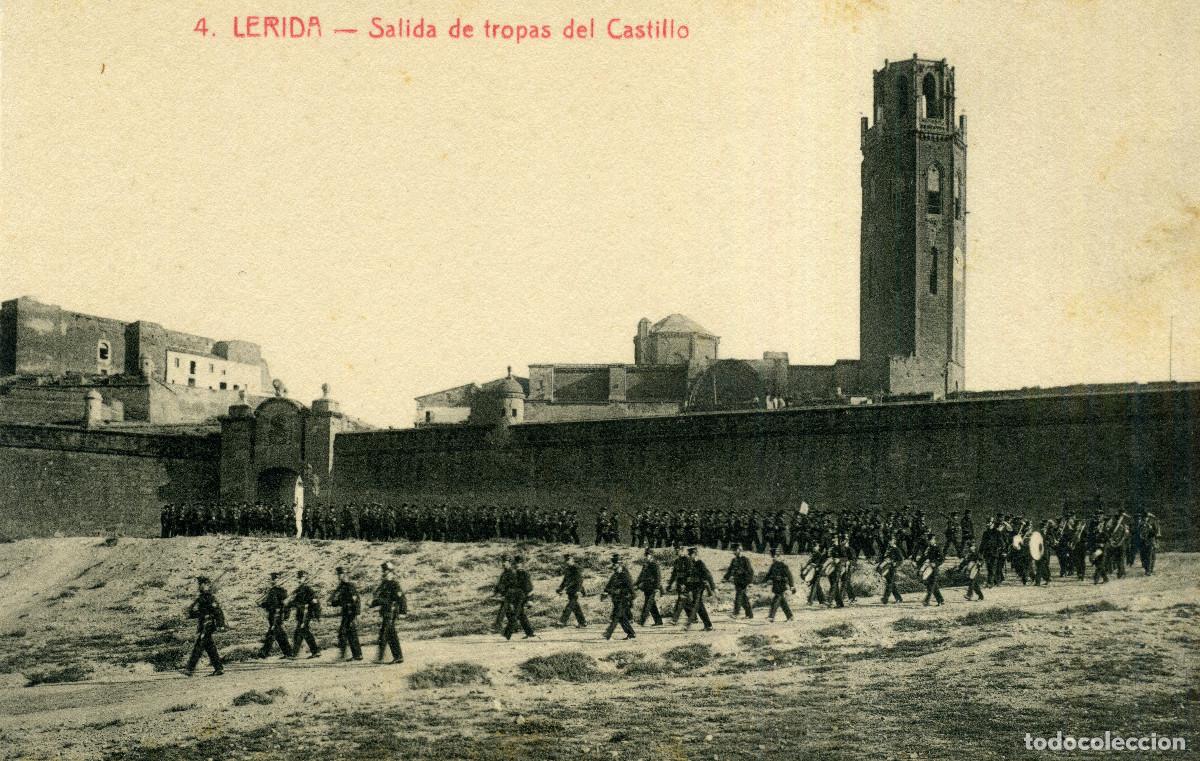 Postales: LERIDA - SALIDA DE TROPAS DEL CASTILLO