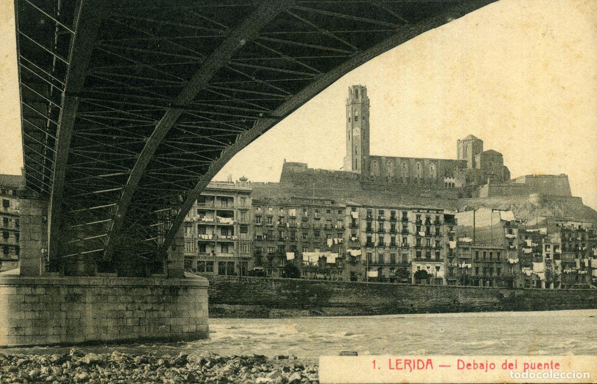 Postales: LERIDA - DEBAJO DEL PUENTE