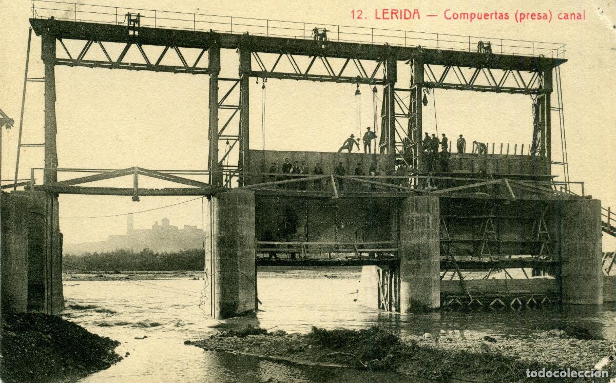 Postales: LERIDA - COMPUERTAS CANAL