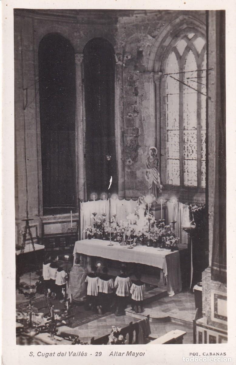 Postales: SANT CUGAT DEL VALL&Egrave;S - ALTAR MAYOR