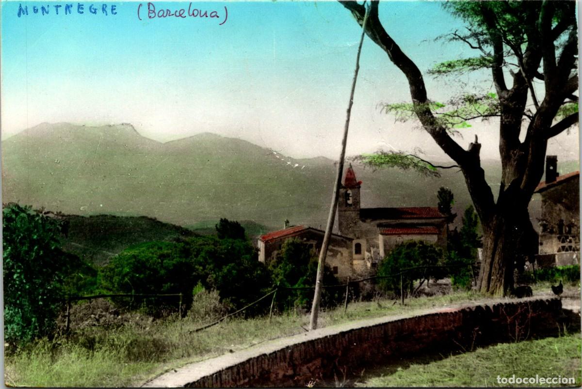 Postcards: Montnegre - Vista parcial - Fotogr&aacute;fica - Coloreada - Sin datos - 151x100mm