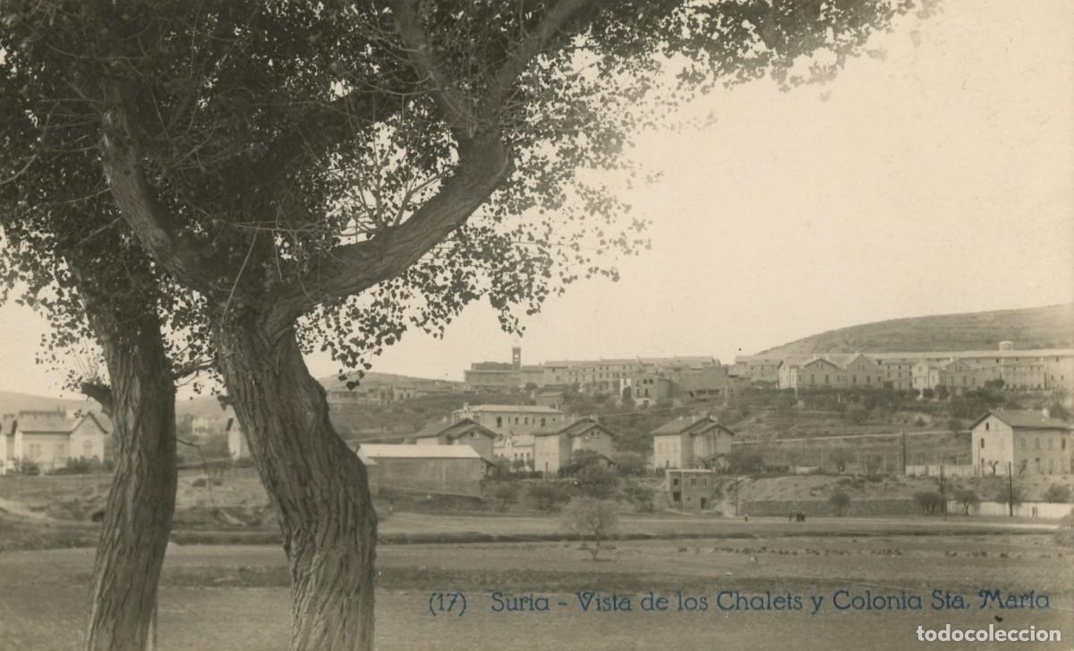 Postales: a08776 Suria Vista De Los Chalets Y Colonia Sta Maria N&ordm;17 sc fotografica