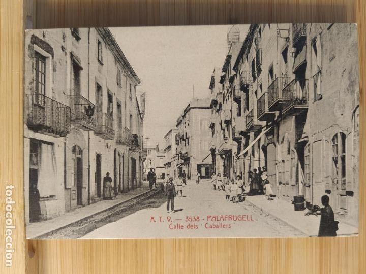 Postais: PALAFRUGELL-CALLE DELS CABALLERS-ATV 3538 A.T.V.-POSTAL ANTIGUA-(104.341)