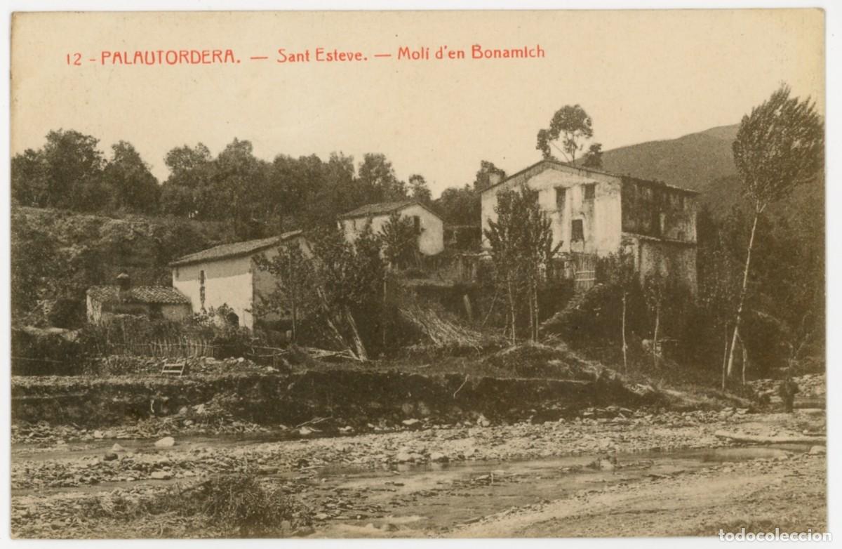 Postcards: a08846 Sant Esteve De Palautordera Moli D'en Bonamich Thomas N&ordm;12 escrita 1922