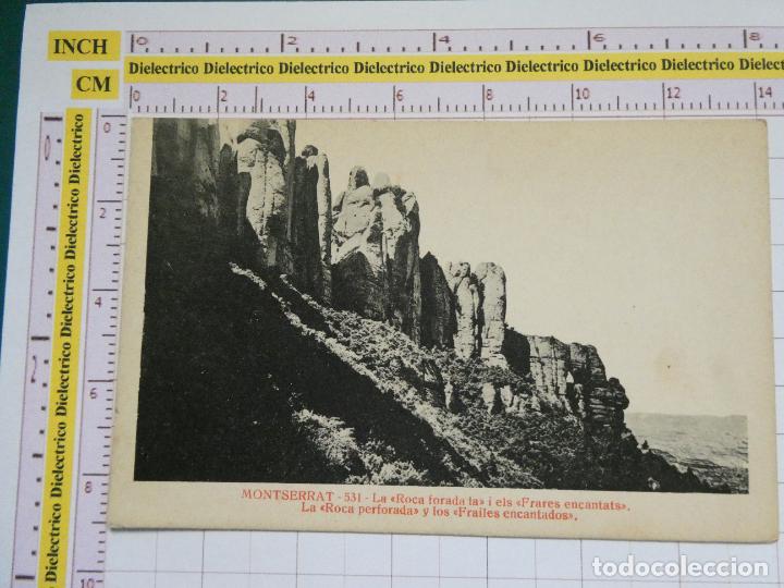 Postais: POSTAL DE BARCELONA MONTSERRAT. A&Ntilde;OS 10 30. LA ROCA PERFORADA Y LOS FRAILES ENCANTADOS 531 EMM . 60