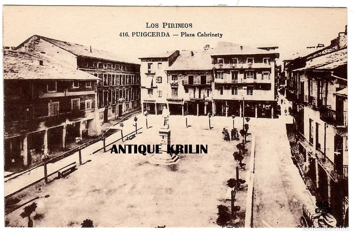Postales: POSTAL SERIE LOS PIRINEOS N&ordm; 416 PUIGCERDA / PLAZA CABRINETY / SIN CIRCULAR