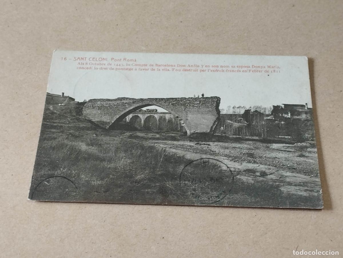 Postales: VALL&Eacute;S ORIENTAL - POSTAL SANT CELONI - PONT ROM&Agrave;