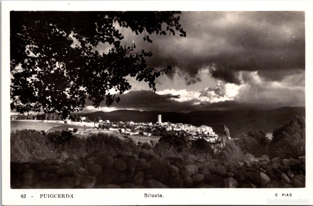 Postales: Puigcerd&aacute; - Silueta - Ed. E. P&iacute;as n&ordm; 82 - 141x91mm