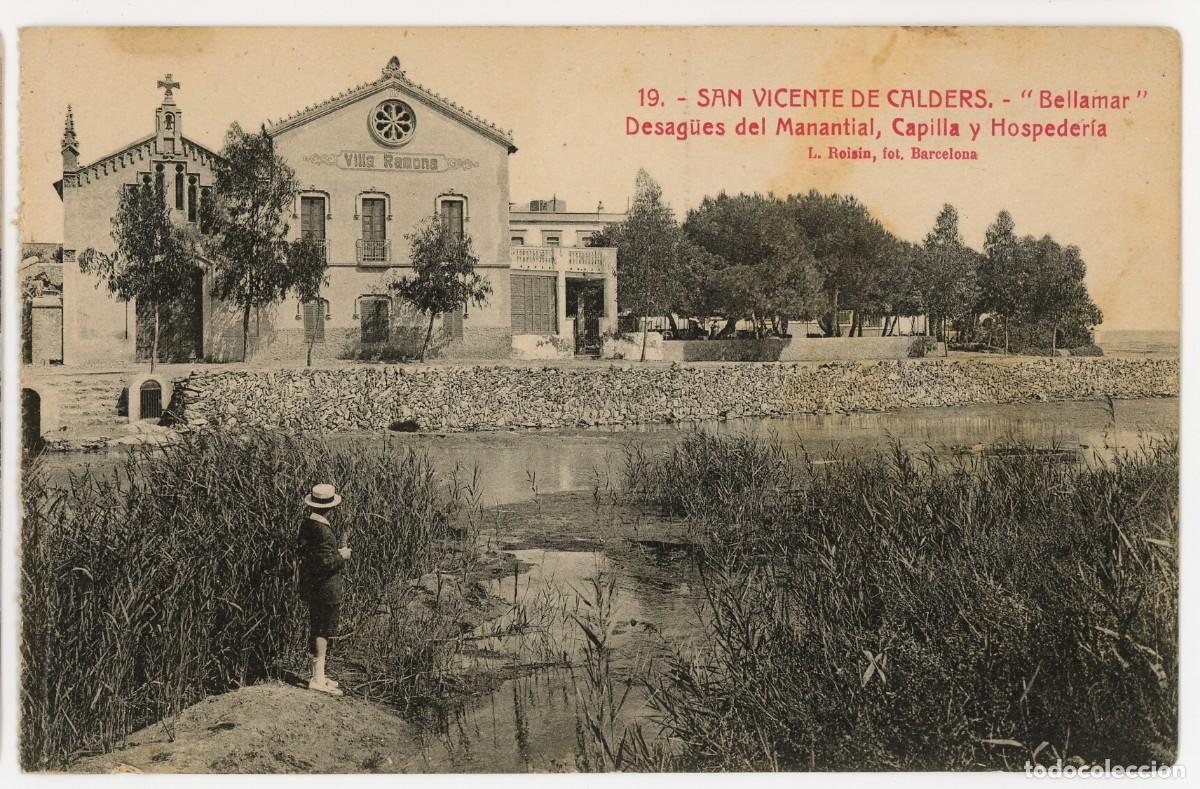 Postcards: a08947 sant vi&ccedil;ens de calders bellamar desagues del manantial capilla y hospederia roisin n&ordm;19 sc