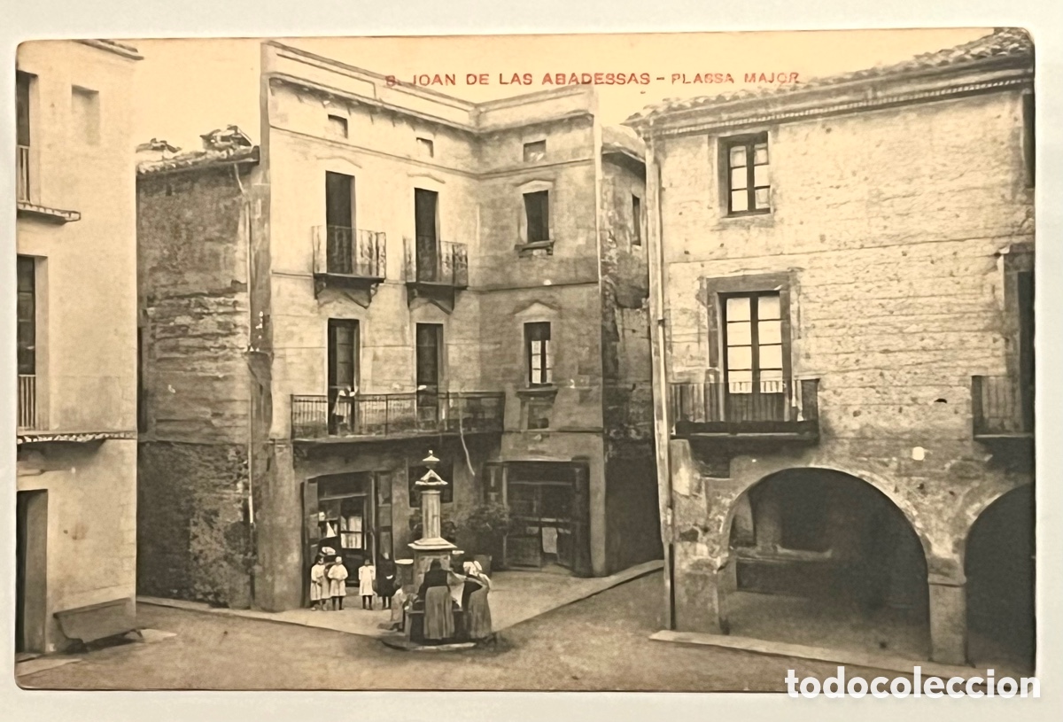 Cartes Postales: POSTAL S. JOAN DE LAS ABADESSAS - PLASSA MAJOR. sin circular