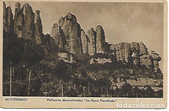 Postcards: MONTSERRAT - PE&Ntilde;ASCOS DENOMINADOS 'LA ROCA FORADADA' - ESCRITA