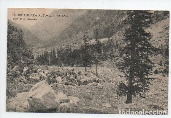 Postales: POSTAL 118 - RIBAGORZA ALT.- VALL DE BOHI. CLIX&Eacute; DE C. FREGINALS. SIN CIRCULAR. SAMSOT Y MISS&Eacute;.