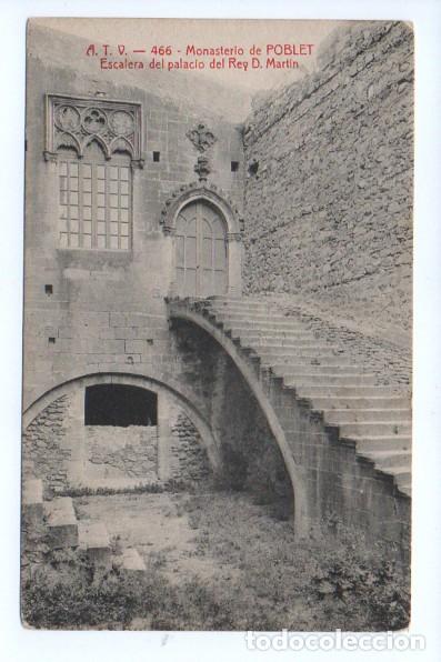 Postales: POSTAL A.T.V. 466 - MONASTERIO DE POBLET, ESCALERA DEL PALACIO REY D. MARTI S/C. ANGEL TOLDRA VIAZO.