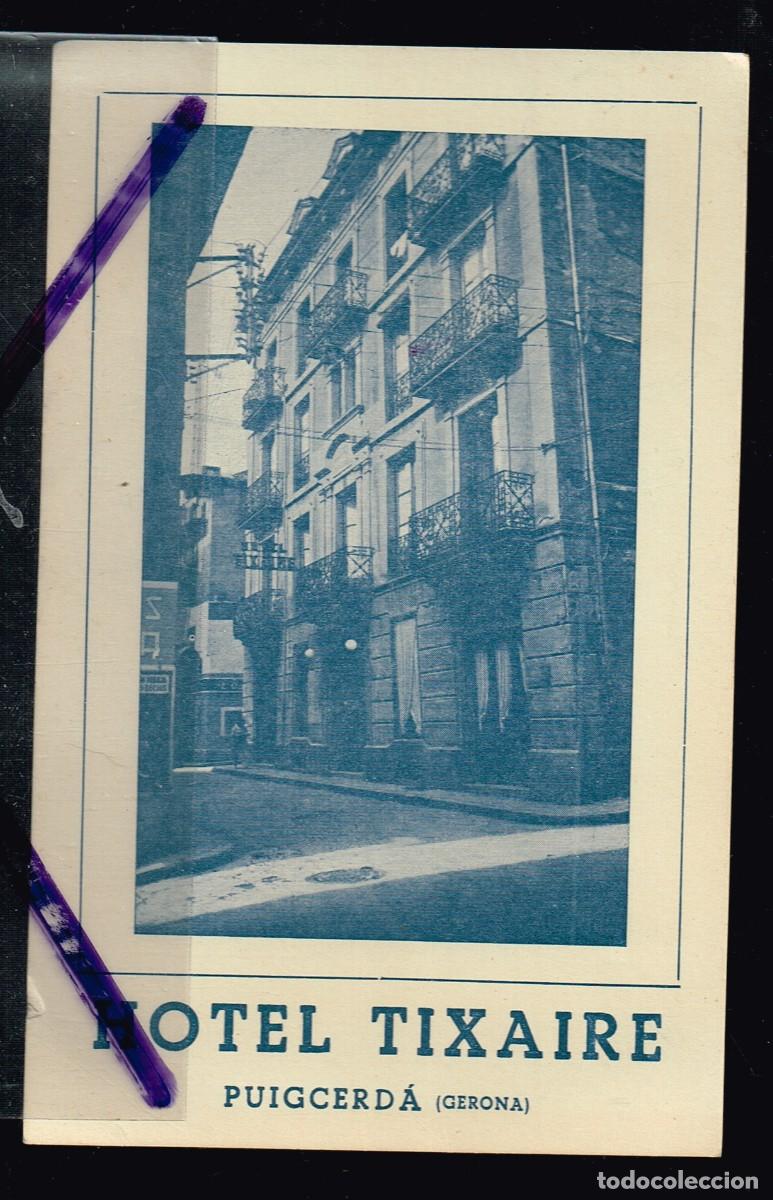 Postales: 40/final 50&acute;s ca. TARJETA POSTAL PUIGCDERD&Agrave; (GIRONA) &rdquo;HOTEL TIXAIRE&rdquo;