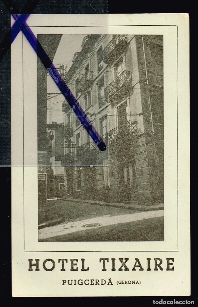 Postales: 40/final 50&acute;s ca. TARJETA POSTAL PUIGCDERD&Agrave; (GIRONA) &rdquo;HOTEL TIXAIRE&rdquo; (2)