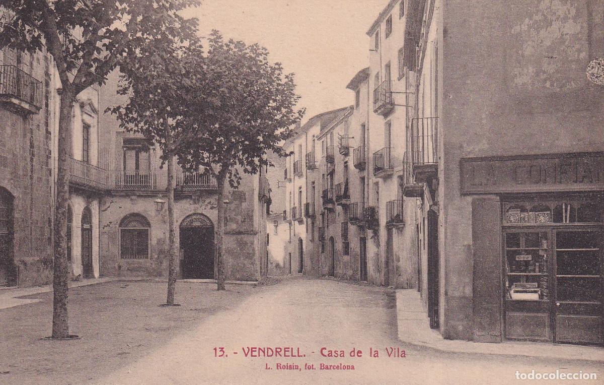 Postales: TARRAGONA - VENDRELL - CASA DE LA VILA - Foto 1