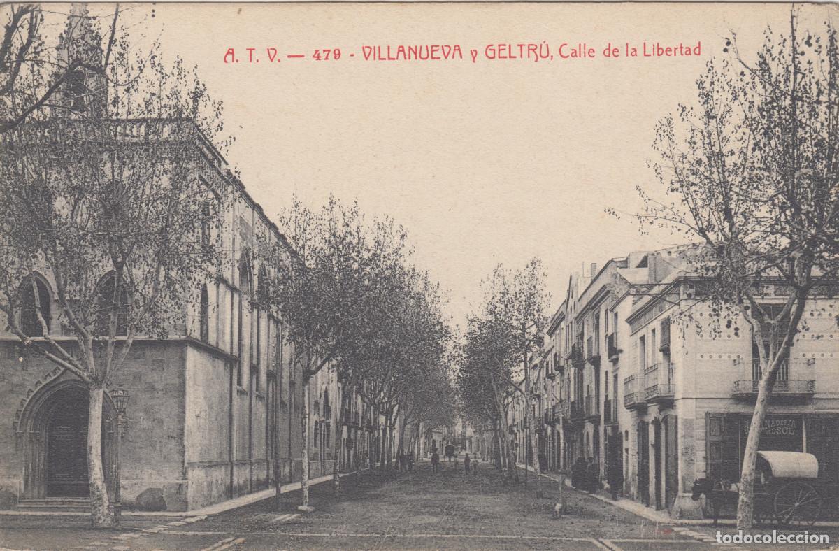 Postkarten: POSTAL VILLANUEVA Y GELTR&Uacute;. VILANOVA I LA GELTR&Uacute;- ATV 470 - CALLE DE LA LIBERTAD