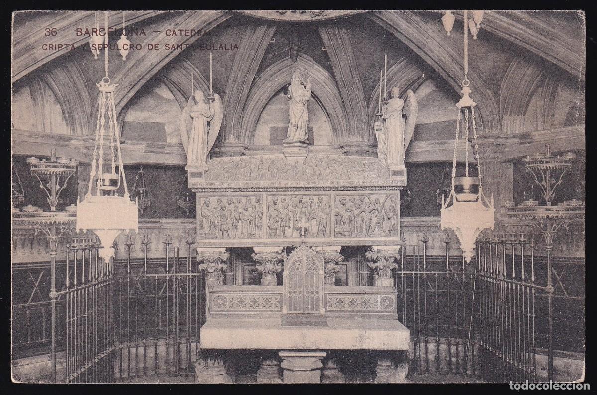 Postales: Barcelona. *Catedral. Cripta y Sepulcro de Santa Eulalia* Circulada. - Foto 1