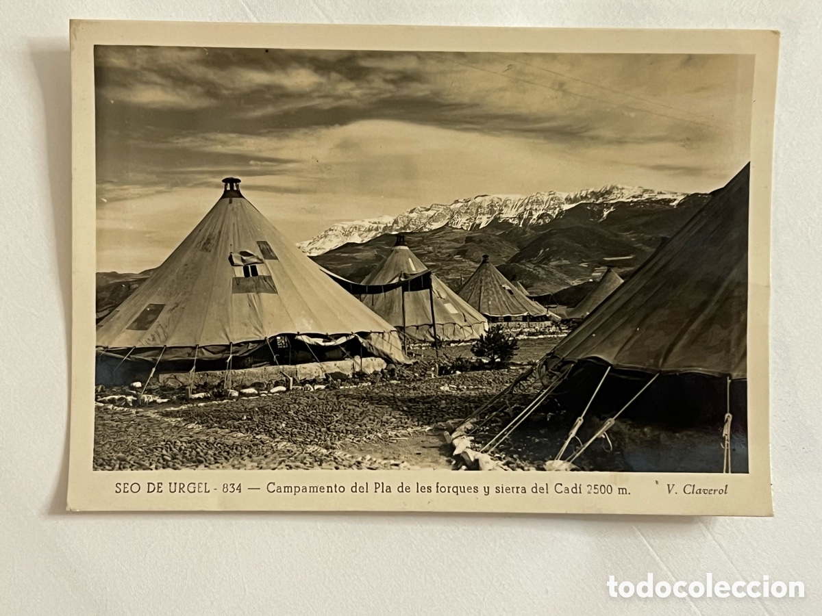 Postales: SEO DE URGEL (Lerida) Postal No.538, Campamento del Pla de les forques y sierra del Cad&iacute;
