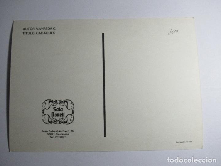 Postales: Cadaqu&eacute;s - Autor: Vayreda C. - Sala Nonell - S/C - Foto 2