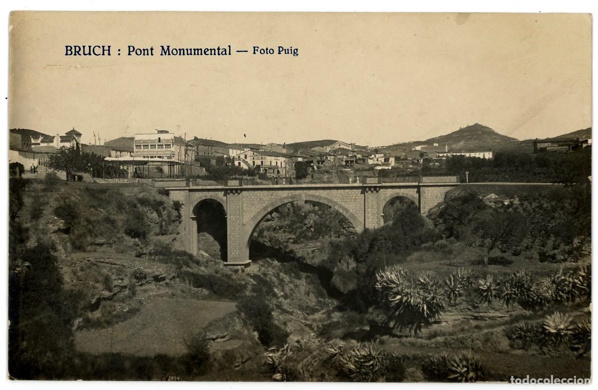 Cartoline: a09211 bruc pont monumental puig fotografica circulada 1929