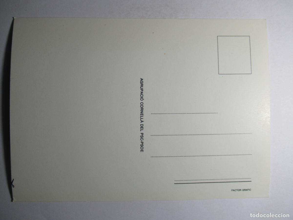 Postales: Agrupaci&oacute; Cornell&agrave; del PSC-PSOE - Foto 2