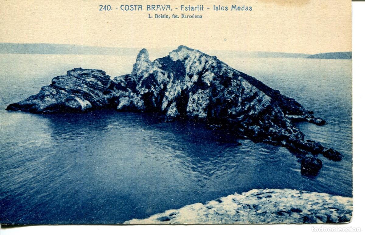 Postales: COSTA BRAVA-ESTARTIT-ISLES MEDAS- ROISIN N&ordm; 240