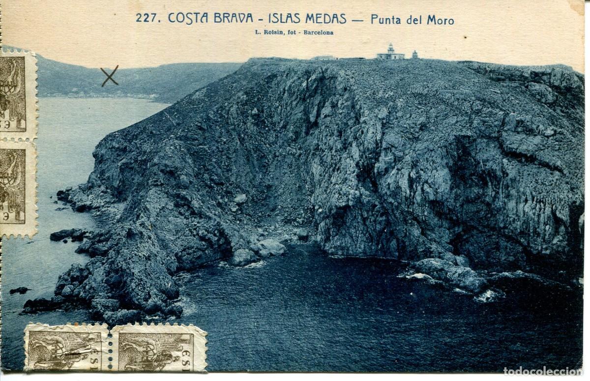 Postais: COSTA BRAVA-ISLES MEDAS-PUNTA DEL MORO- ROISIN N&ordm; 227