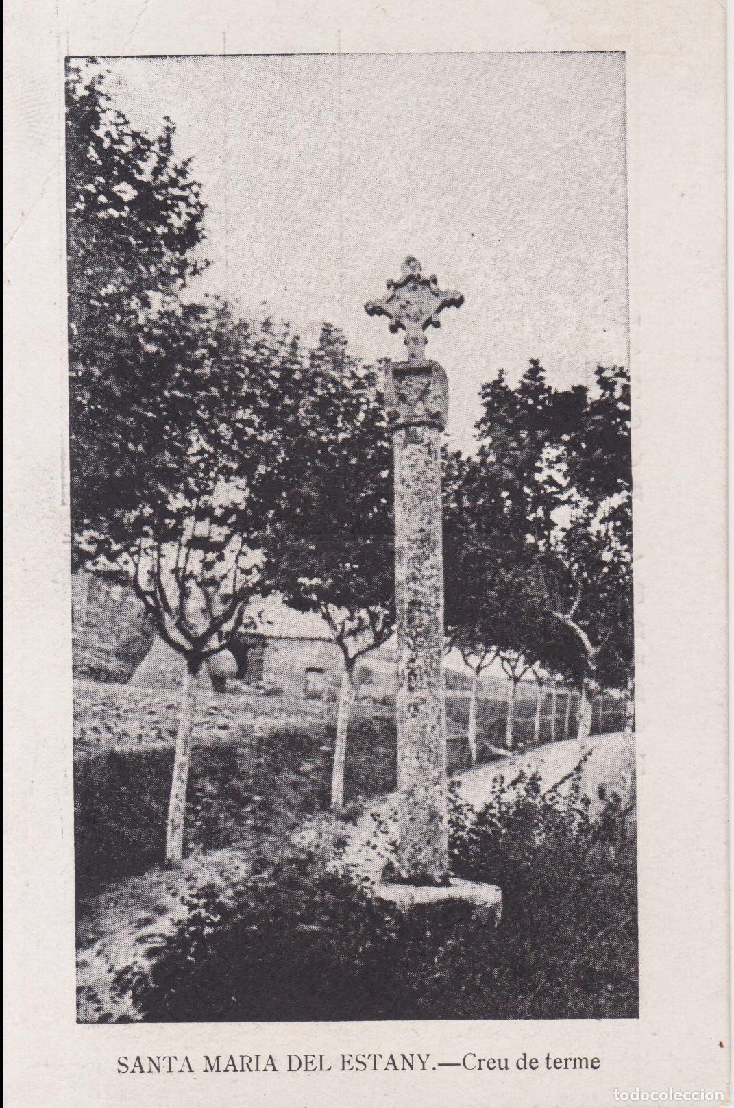 Postales: SANTA MARIA DEL ESTANY, CREU DE TERME &ndash; 11336 &ndash; S/C
