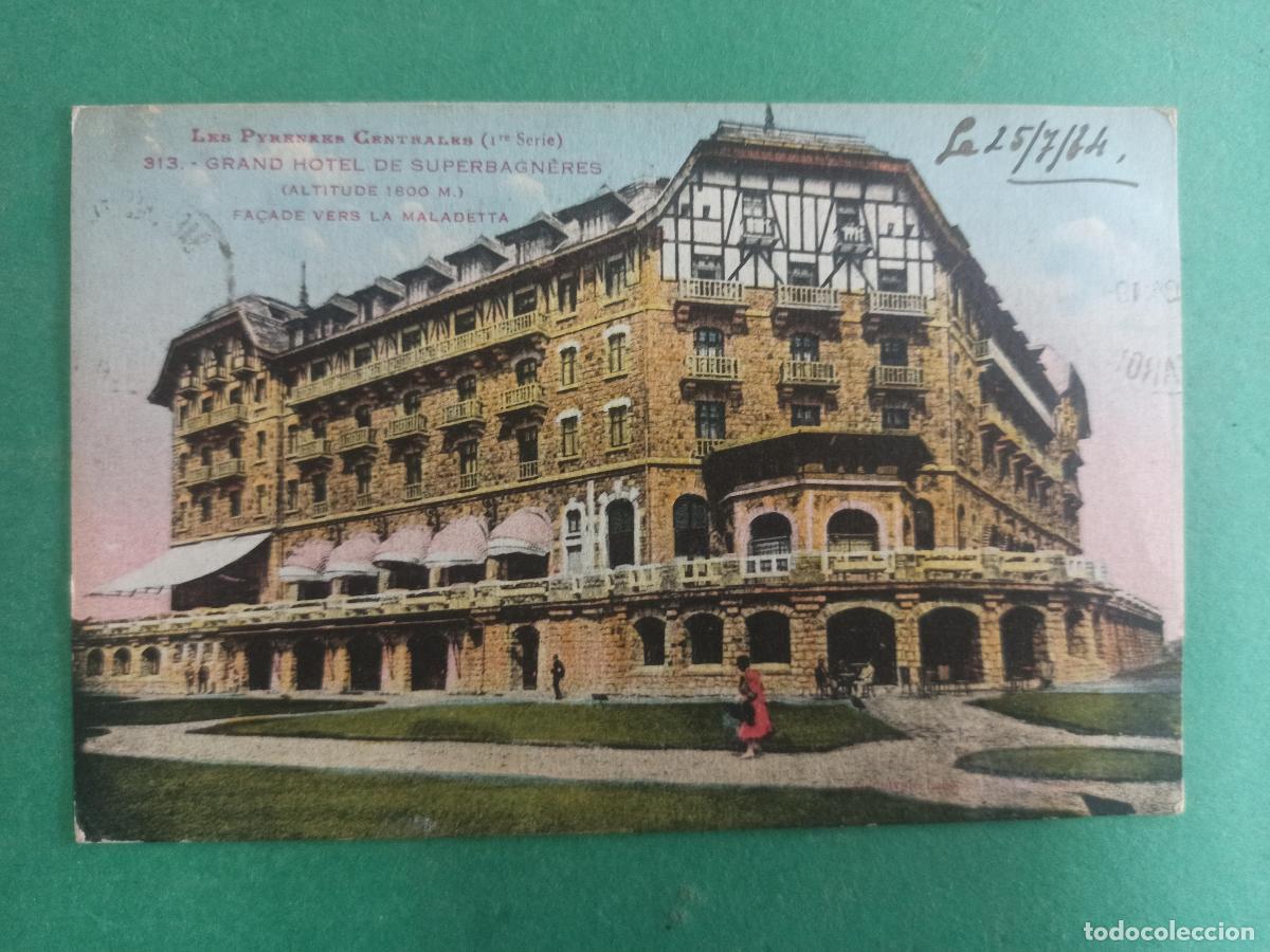 Postales: Antigua postal de Gran Hotel de Superbagneres. Fachada a La Maladeta. 1930. Pirineos Centrales.