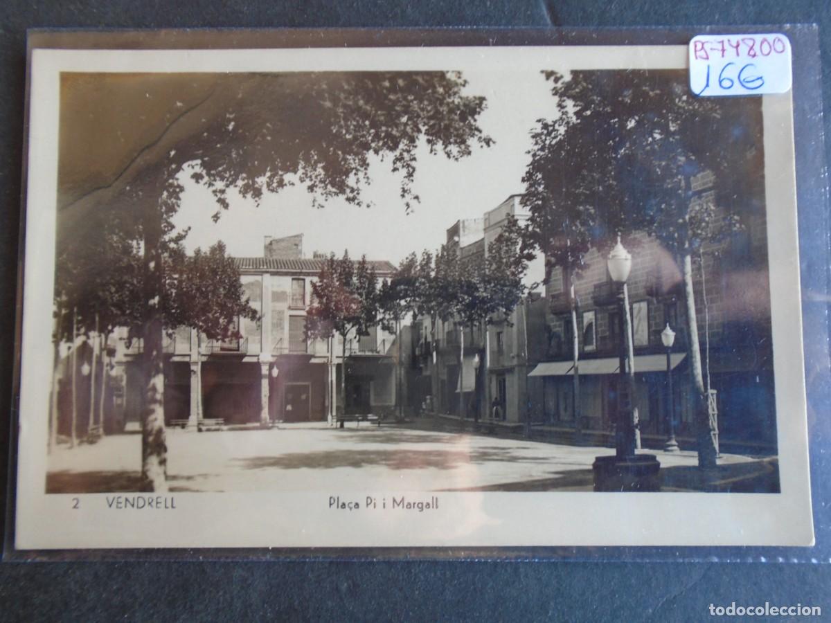 Cartoline: (PS-74800)POSTAL FOTOGRAFICA DE VENDRELL-PLA&Ccedil;A PI I MARGALL