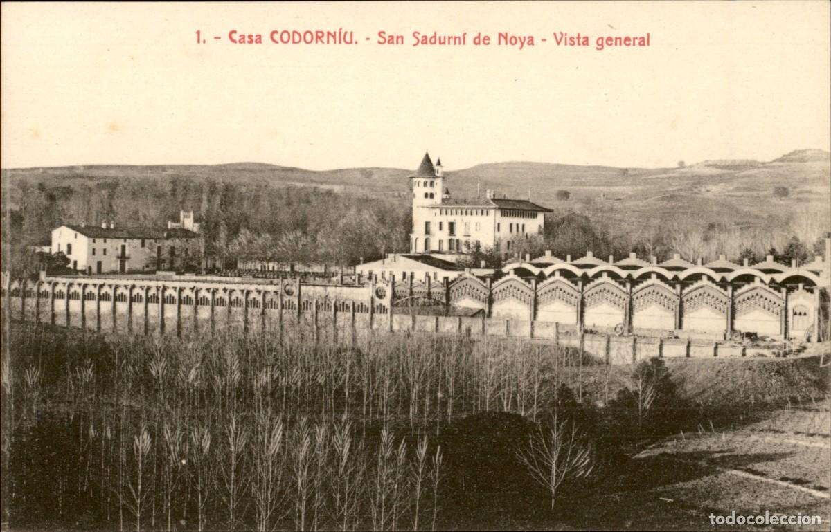 Postales: 1.- Casa Codorniu - San Sadurn&iacute; de Noya - Vista General