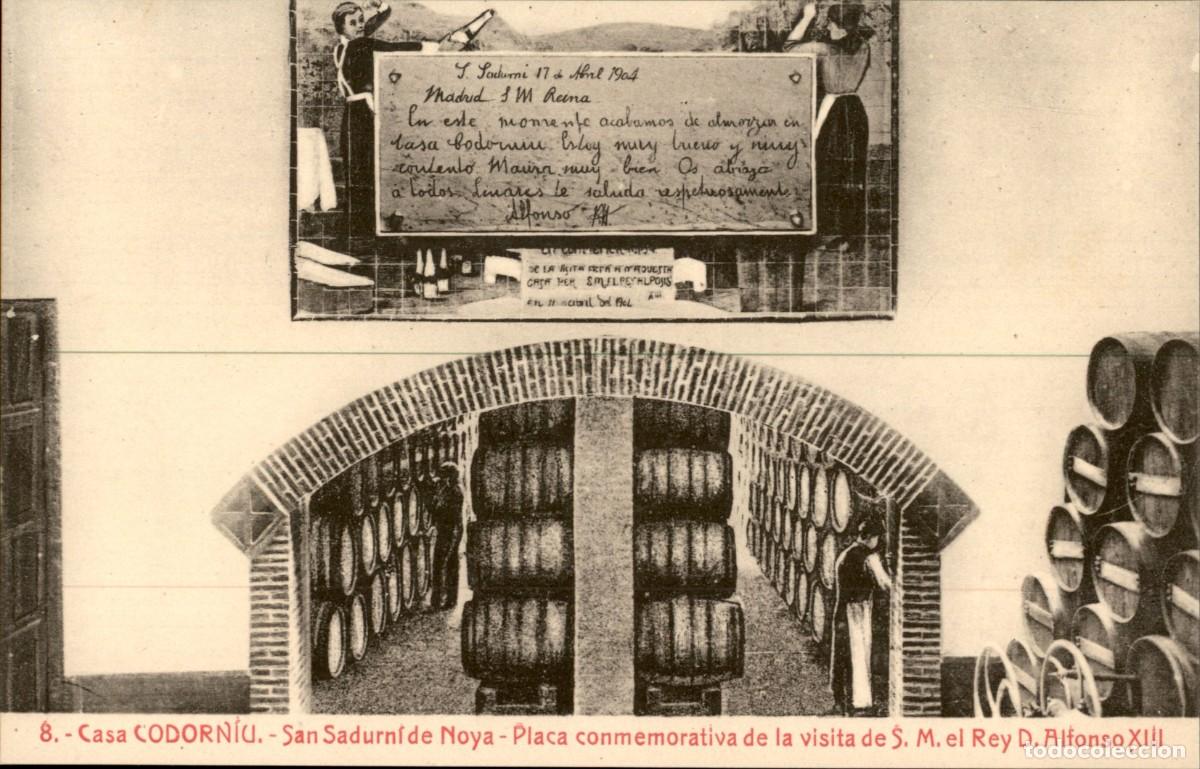 Postales: 8.- Casa Codorniu - San Sadurn&iacute; de Noya - Placa conmemorativa de la visita del Rey Alfonso XIII