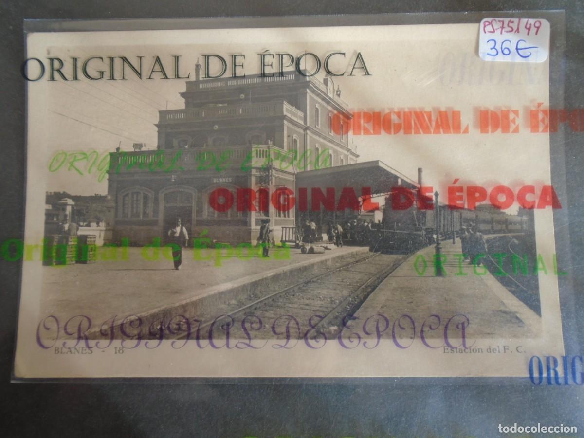 Postales: (PS-75149)POSTAL FOTOGRAFICA DE BLANES-ESTACION DEL F.C.FERROCARRIL