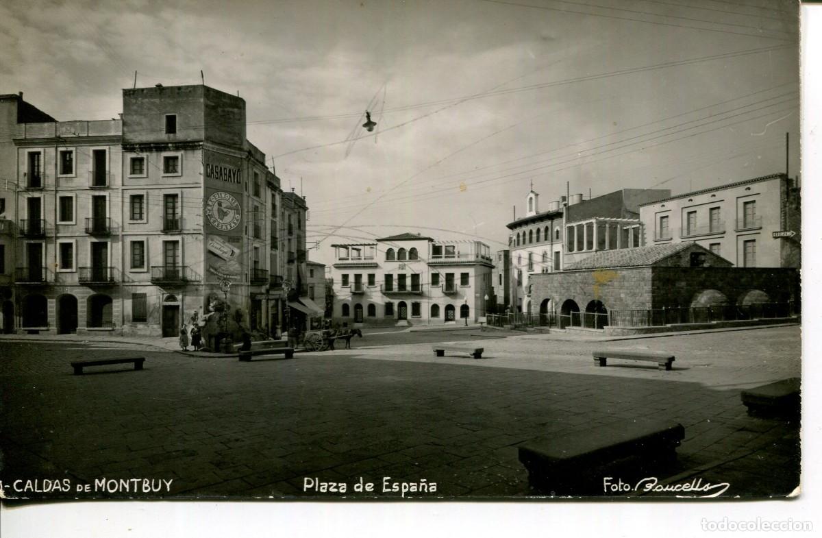 Postales: CALDAS DE MONTBUY-PLAZA DE ESPA&Ntilde;A-TERMAS ROMANAS-FOTOGR&Aacute;FICA-RARA