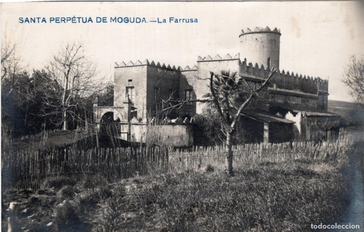 Postales: SANTA PERPETUA DE MOGUDA. LA FARRUSA