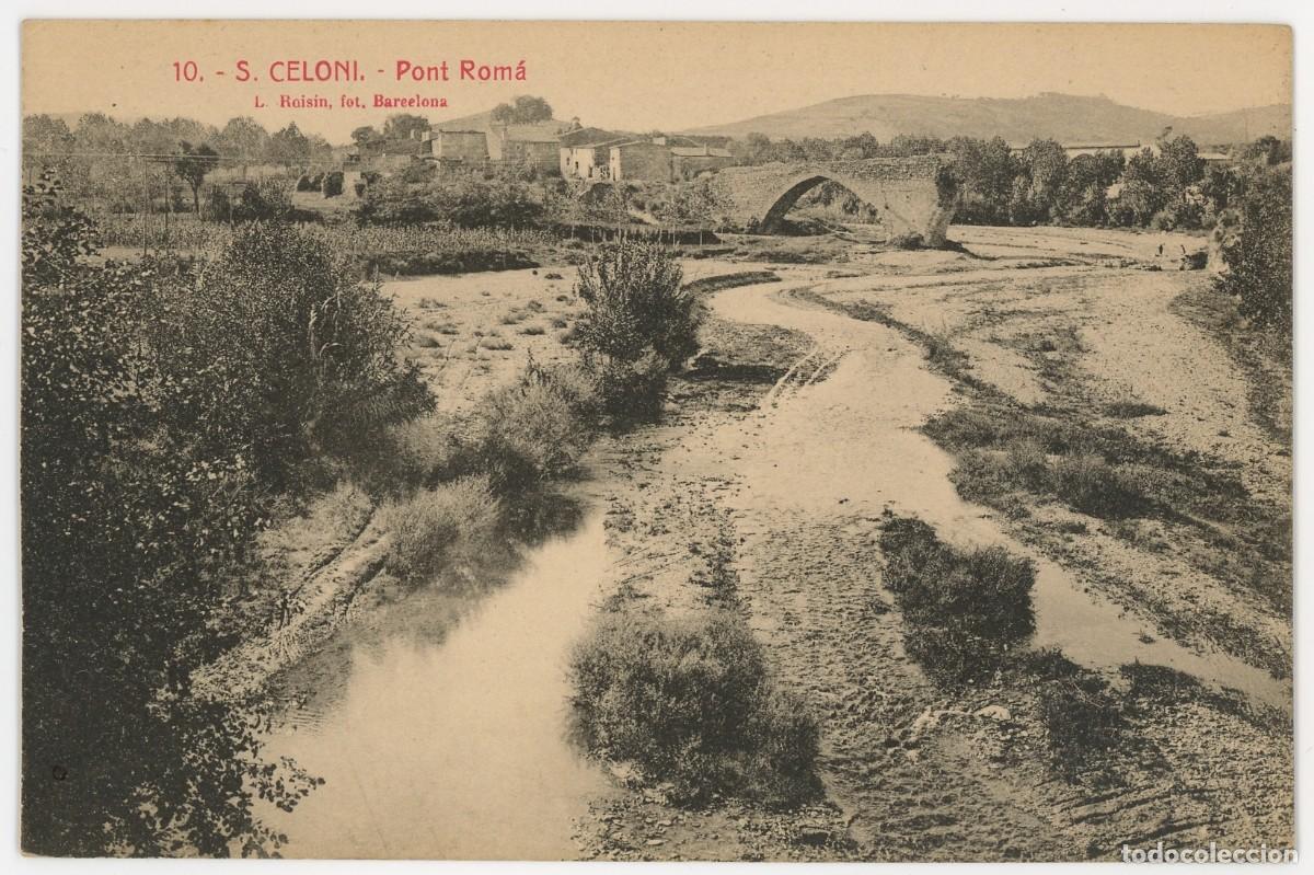 Postales: a09572 sant celoni pont roma roisin n&ordm;10 sc