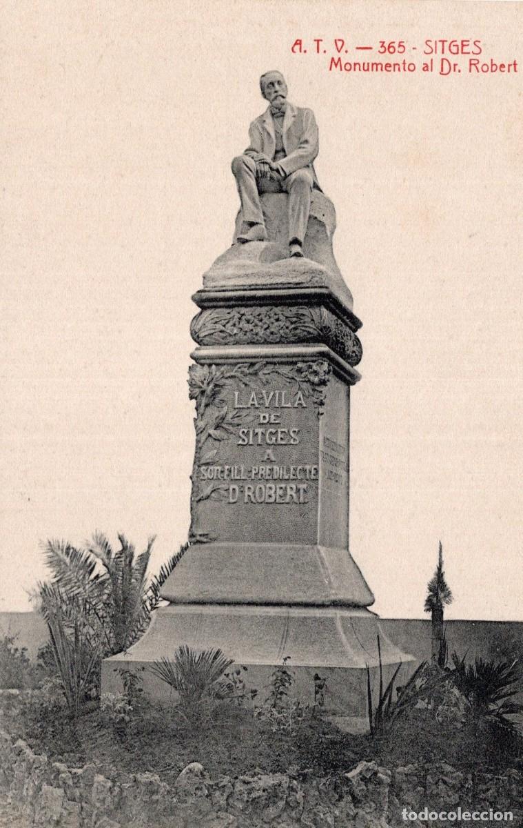 Postales: SITGES. ATV. 365. MONUMENTO AL Dr. ROBERT - Foto 1