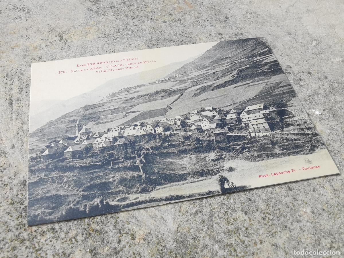 Postales: POSTAL PIRINEOS-VALLE DE ARAN -VIELLA-VILACH- 370 PHOTOTYPIE LABOUCHE FRERES-A&Ntilde;OS 20