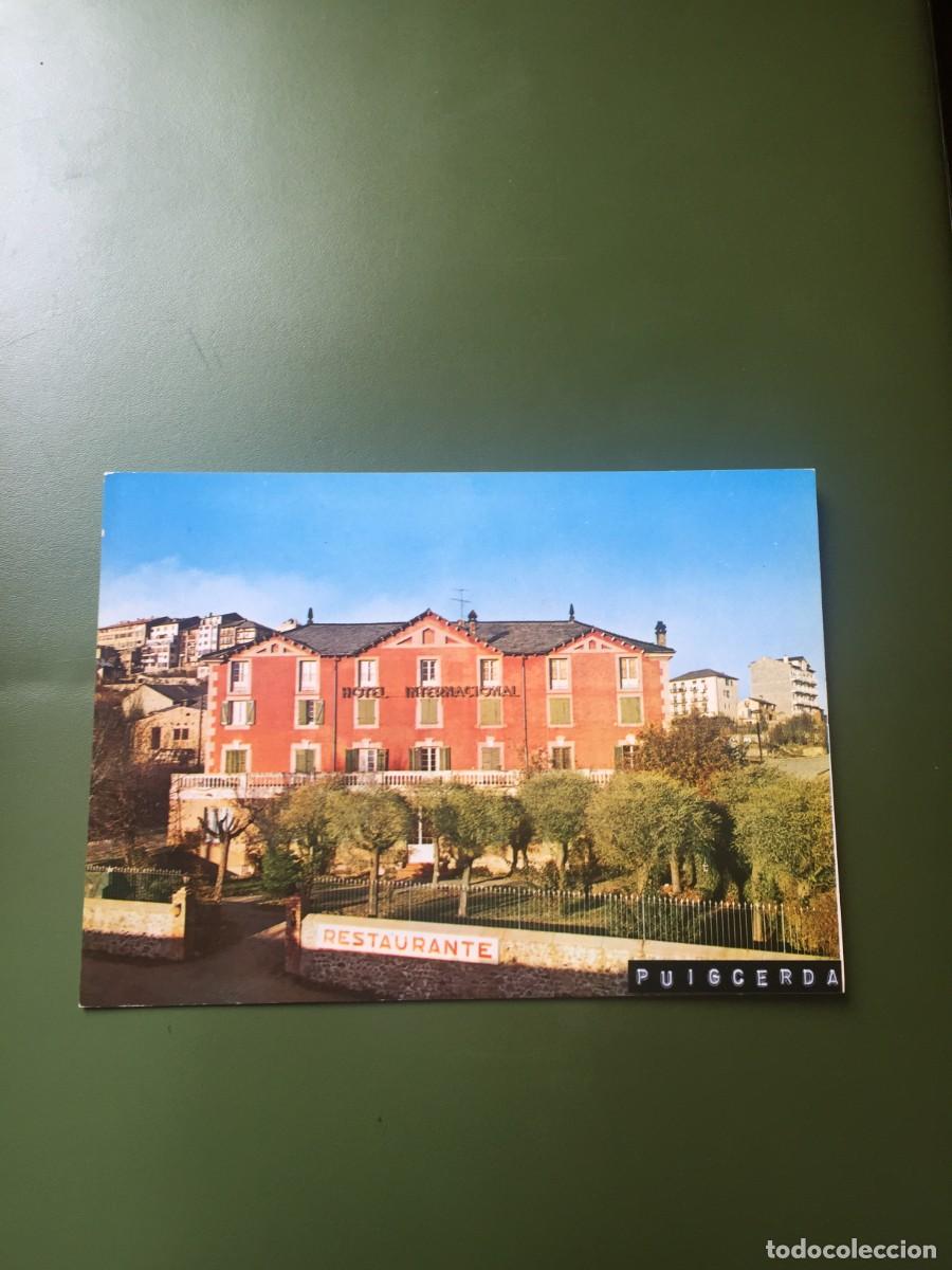 Postales: POSTAL DE PUIGCERDA HOTEL INTERNACIONAL- BONITAS VISTAS - VER FOTOS QUE NO TE FALTE EN TU COLECCI&Oacute;N