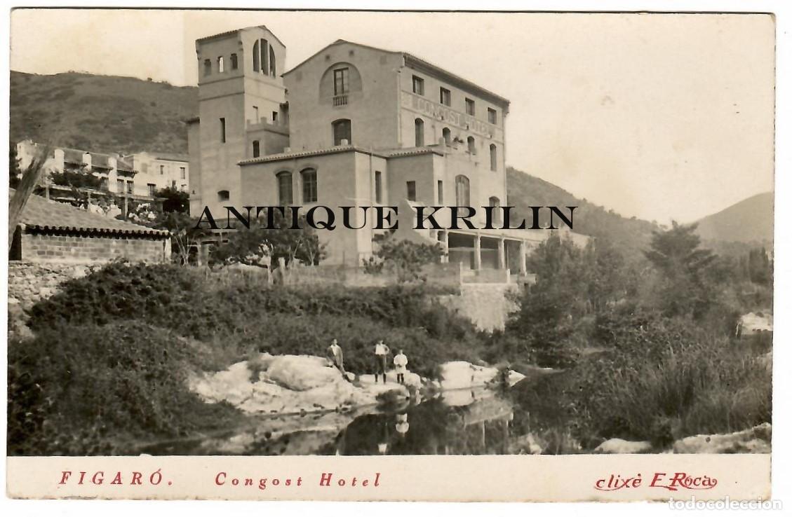 Postales: EL FIGAR&Oacute; / CONGOST HOTEL / CLIX&Eacute; E. ROCA / SIN CIRCULAR - Foto 1