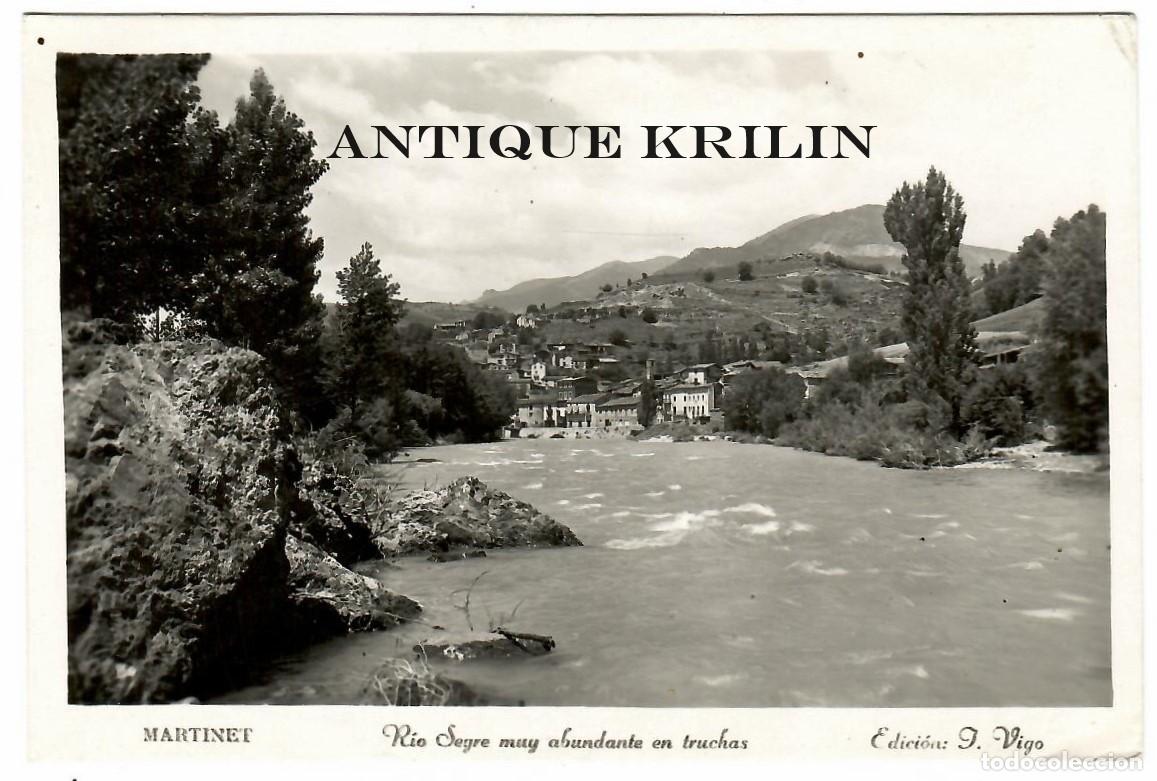 Postales: MARTINET / RIO SEGRE MUY ABUNDANTE EN TRUCHAS / EDICION J. VIGO / CIRCULADA