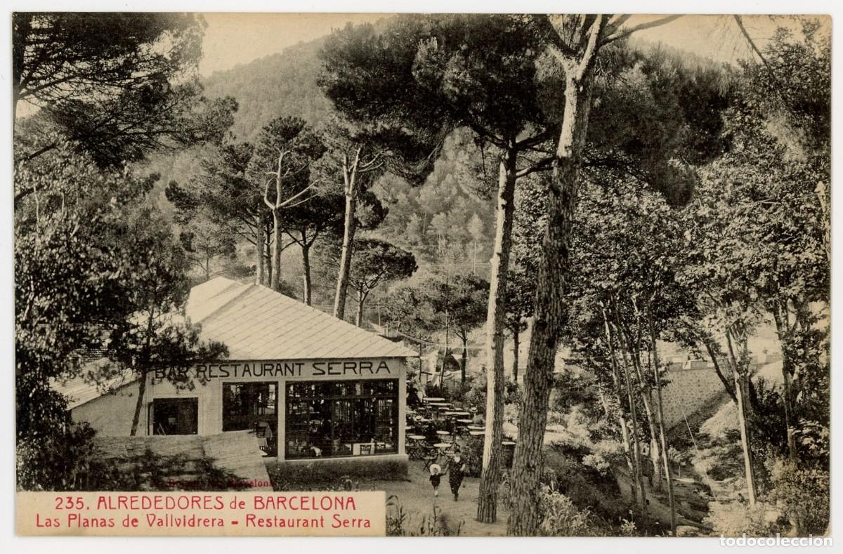 Postais: a09634 vallvidrera les planes restaurant serra roisin n&ordm;235 sc