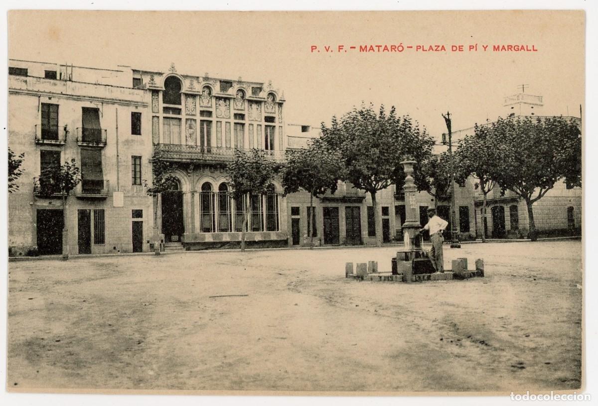 Postcards: a09724 mataro plaza de pi y margall pvf sc fuente