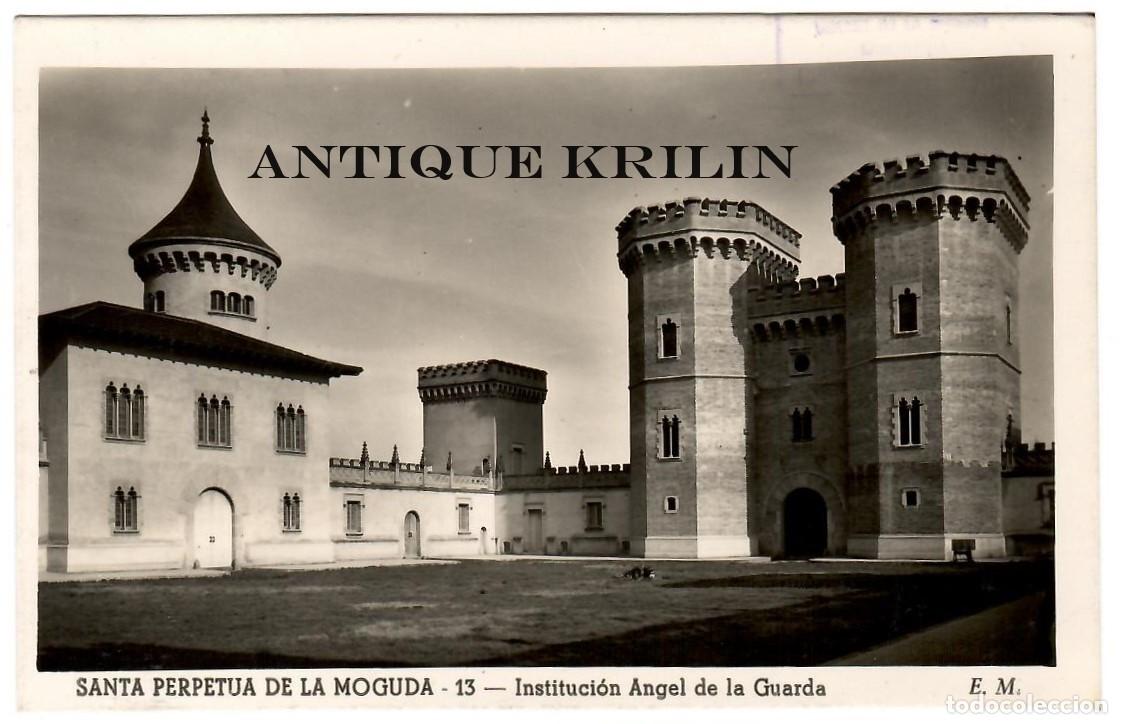 Cartes Postales: SANTA PERPETUA DE LA MOGUDA N&ordm; 13 INSTITUCION ANGEL DE LA GUARDA / EDI. E.M. / SIN FRANQUEAR