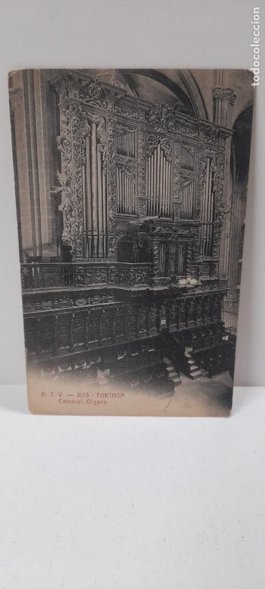Postkarten: POSTAL ANTIGUA . TORTOSA . CATEDRAL - EL ORGANO . SIN CIRCULAR