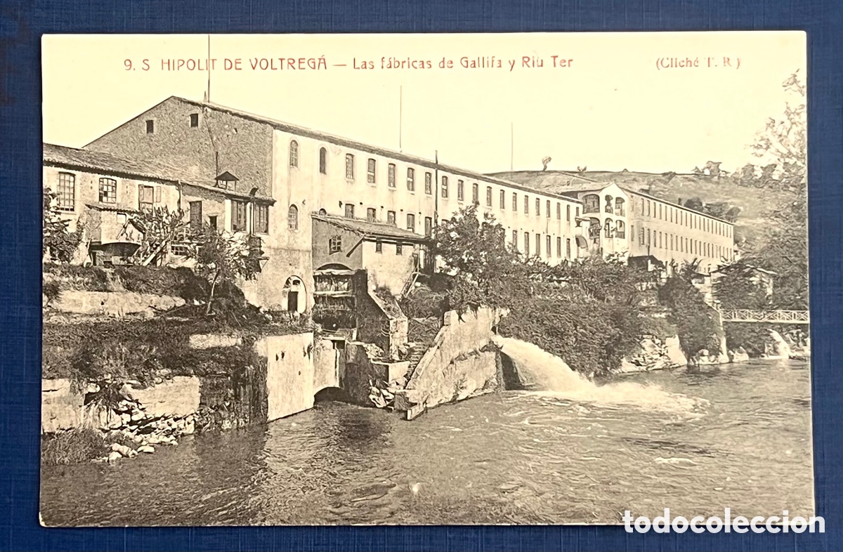 Postales: POSTAL: S HIPOLIT DE VOLTREG&Aacute; - LAS F&Aacute;BRICAS DE GALLIFA Y RIU TER A.T.V. 9